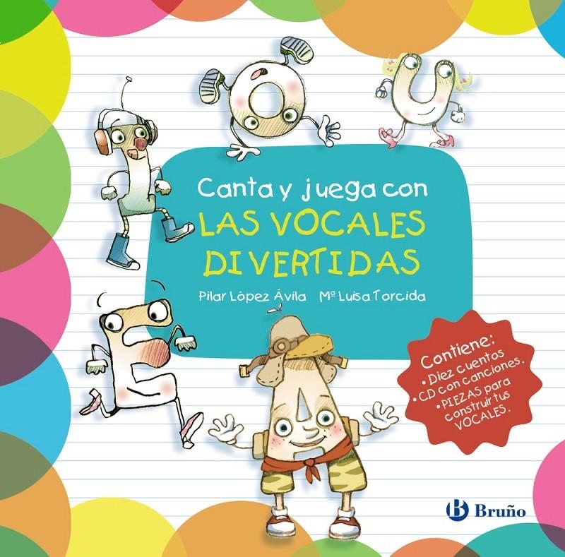 CANTA Y JUEGA CON LAS VOCALES DIVERTIDAS [CARTONE] | LOPEZ AVILA, PILAR / SANJUAN ESCALONA, EMILIO / SANUY, MONTSERRAT | Akira Comics  - libreria donde comprar comics, juegos y libros online