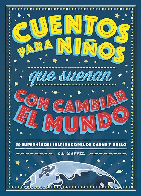 CUENTOS PARA NIÑOS QUE SUEÑAN CON CAMBIAR EL MUNDO [CARTONE] | Akira Comics  - libreria donde comprar comics, juegos y libros online