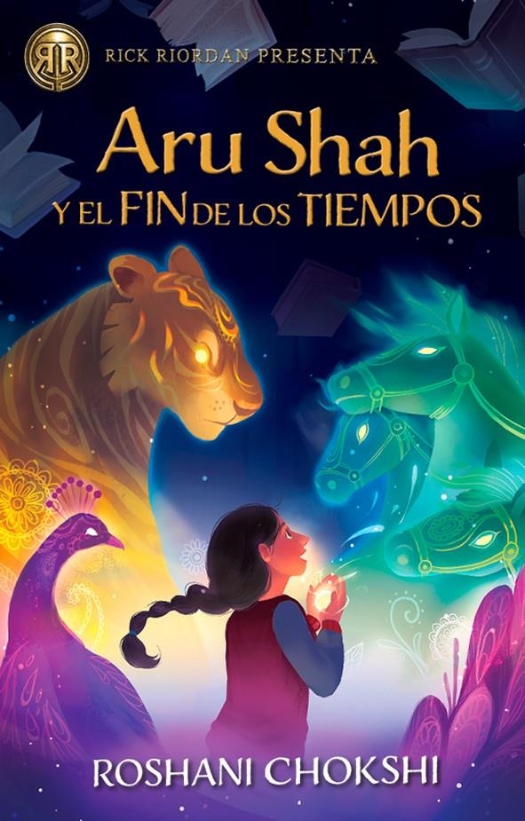 ARU SHAH Y EL FIN DEL TIEMPO (LAS HERMANAS PANDAVA 1) [RUSTICA] | CHOKSHI, ROSHANI | Akira Comics  - libreria donde comprar comics, juegos y libros online