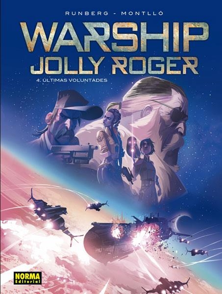WARSHIP JOLLY ROGER Nº04: ULTIMAS VOLUNTADES [CARTONE] | RUNBERG, SYLVAIN / MONTLLO | Akira Comics  - libreria donde comprar comics, juegos y libros online