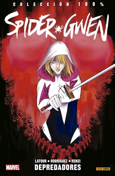 SPIDER-GWEN Nº03: DEPREDADORES (COLECCION 100% MARVEL) [RUSTICA] | LATOUR / COELHO / RODRIGUEZ | Akira Comics  - libreria donde comprar comics, juegos y libros online