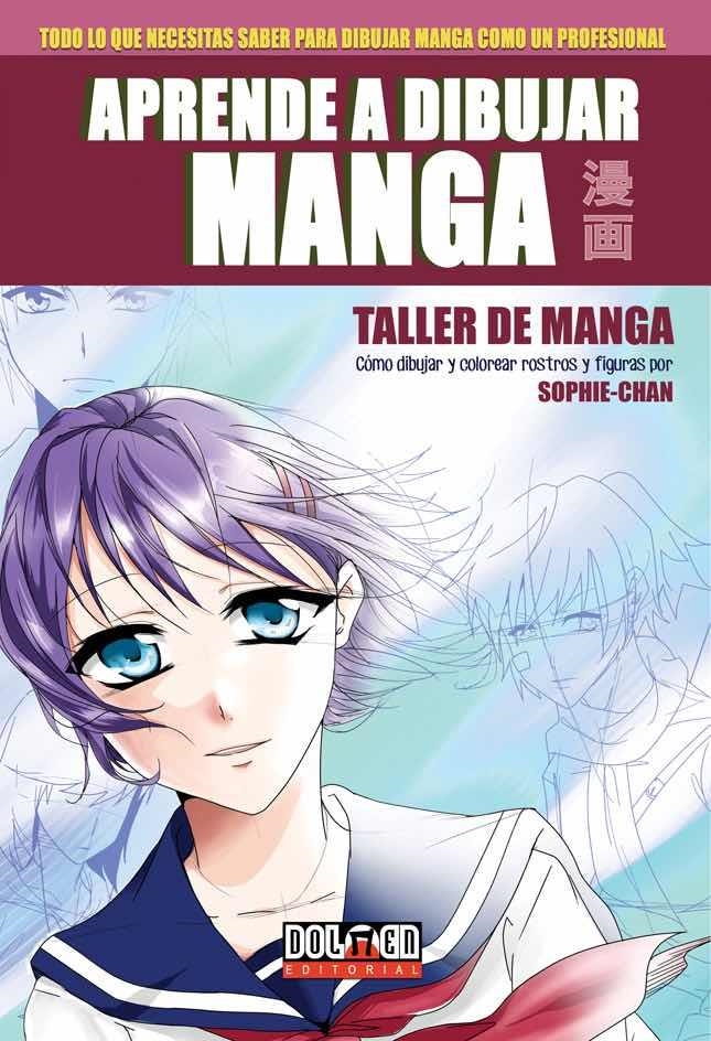 APRENDE A DIBUJAR MANGA CON SOPHIE CHAN: TALLER DE MANGA [RUSTICA] | Akira Comics  - libreria donde comprar comics, juegos y libros online