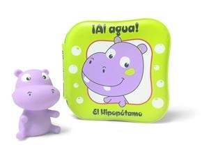 AL AGUA! EL HIPOPOTAMO + CON HIPOPOTAMO PARA LA BAÑERA [PLASTICO ALMOHADILLADO] | Akira Comics  - libreria donde comprar comics, juegos y libros online