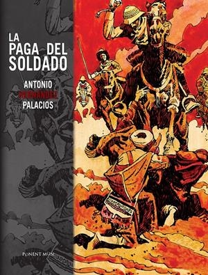 PAGA DEL SOLDADO, LA [CARTONE] | PALACIOS, A.H. | Akira Comics  - libreria donde comprar comics, juegos y libros online