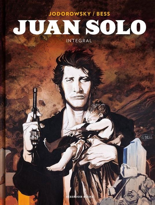 JUAN SOLO (INTEGRAL) [CARTONE] | JODOROWSKY, ALEJANDRO / BESS, GEORGES | Akira Comics  - libreria donde comprar comics, juegos y libros online