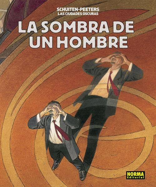 CIUDADES OSCURAS: LA SOMBRA DE UN HOMBRE [RUSTICA] | SCHUITEN / PEETERS | Akira Comics  - libreria donde comprar comics, juegos y libros online