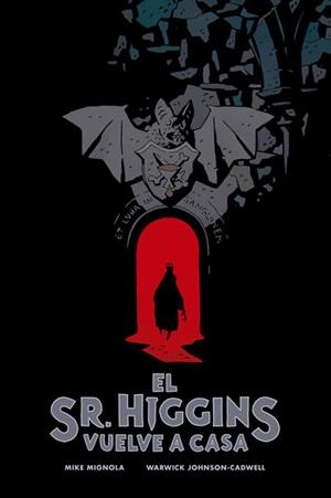 SR.HIGGINS VUELVE A CASA, EL [CARTONE] | MIGNOLA, MIKE / JOHNSON-CADWELL, WARWICK | Akira Comics  - libreria donde comprar comics, juegos y libros online