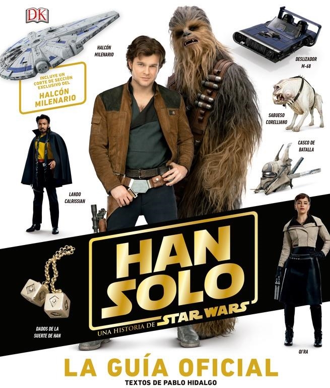 HAN SOLO, UNA HISTORIA DE STAR WARS: LA GUIA OFICIAL [CARTONE] | Akira Comics  - libreria donde comprar comics, juegos y libros online