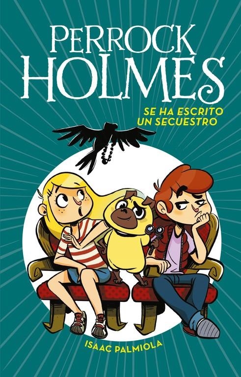 PERROCK HOLMES Nº07: SE HA ESCRITO UN SECUESTRO [CARTONE] | PALMIOLA, ISAAC | Akira Comics  - libreria donde comprar comics, juegos y libros online