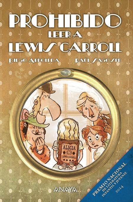 PROHIBIDO LEER A LEWIS CARROLL [RUSTICA] | ARBOLEDA, DIEGO / SAGOSPE, RAUL | Akira Comics  - libreria donde comprar comics, juegos y libros online