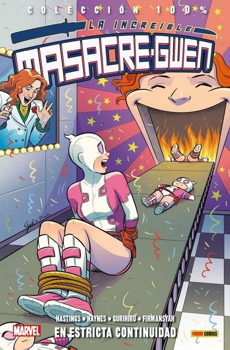 INCREIBLE MASACRE-GWEN (GWENPOOL) VOLUMEN 3: EN ESTRICTA CONTINUIDAD (100% MARVEL) [RUSTICA] | GURIHIRU / FIRMANSYAH / HASTINGS | Akira Comics  - libreria donde comprar comics, juegos y libros online