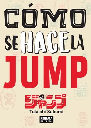 COMO SE HACE LA JUMP [RUSTICA] | SAKURAI, TAKESHI | Akira Comics  - libreria donde comprar comics, juegos y libros online