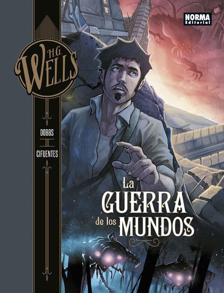 H.G. WELLS VOL.2: LA GUERRA DE LOS MUNDOS [CARTONE] | DOBBS / CIFUENTES, VICENTE | Akira Comics  - libreria donde comprar comics, juegos y libros online