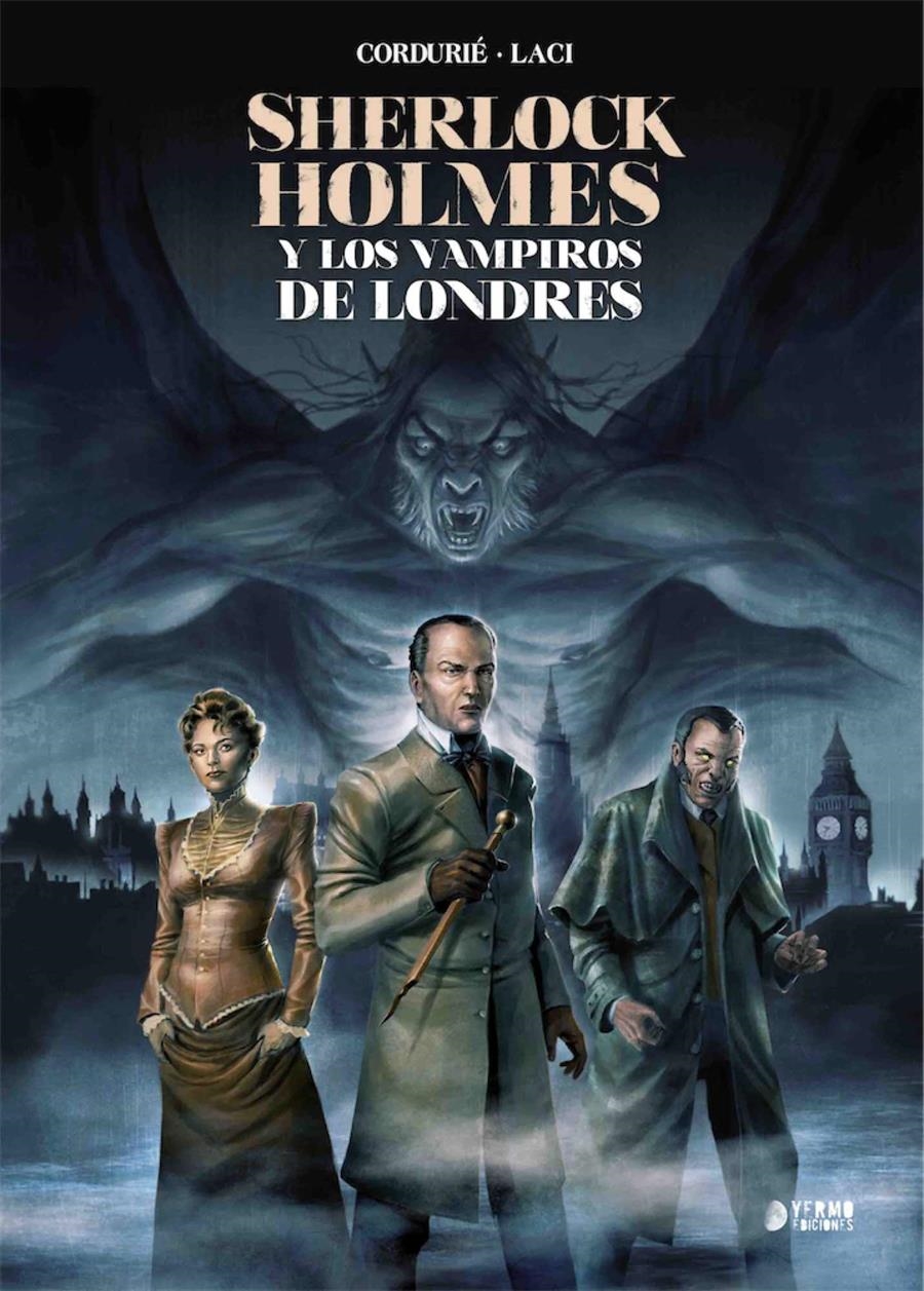 SHERLOCK HOLMES Y LOS VAMPIROS DE LONDRES [CARTONE] | CORDURIE, SYLVAIN / LACI | Akira Comics  - libreria donde comprar comics, juegos y libros online