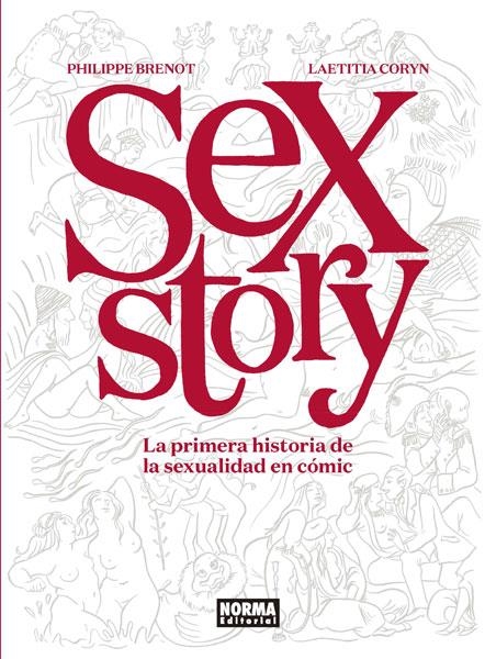 SEX STORY: LA PRIMERA HISTORIA DE LA SEXUALIDAD EN COMIC [CARTONE] | BRENOT, PHILIPPE / CORYN, LAETITIA | Akira Comics  - libreria donde comprar comics, juegos y libros online