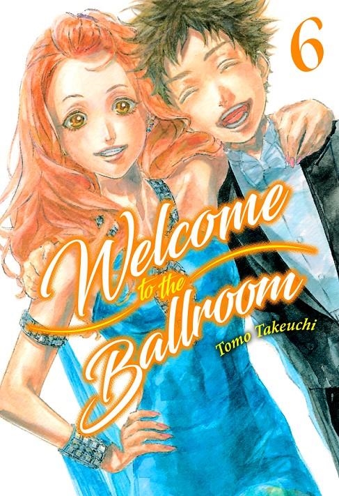 WELCOME TO THE BALLROOM Nº06 [RUSTICA] | TAKEUCHI, TOMO | Akira Comics  - libreria donde comprar comics, juegos y libros online