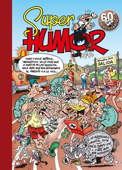 SUPER HUMOR: MORTADELO Nº63: EL 60º ANIVERSARIO [CARTONE] | IBAÑEZ, F. | Akira Comics  - libreria donde comprar comics, juegos y libros online