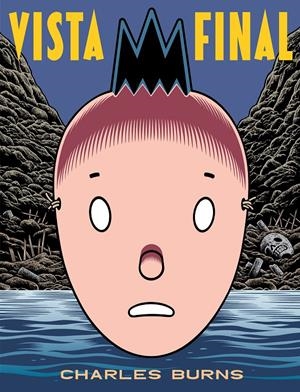 VISTA FINAL [RUSTICA] | BURNS, CHARLES | Akira Comics  - libreria donde comprar comics, juegos y libros online