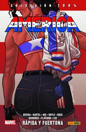 AMERICA TOMO 2: RAPIDA Y FUERTONA (COLECCION 100% MARVEL HC) [CARTONE] | QUINONES, JOE / RIVERA, GABBY | Akira Comics  - libreria donde comprar comics, juegos y libros online