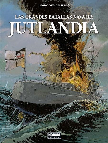 GRANDES BATALLAS NAVALES VOL.02: JUTLANDIA [CARTONE] | DELITTE, JEAN-YVES  | Akira Comics  - libreria donde comprar comics, juegos y libros online