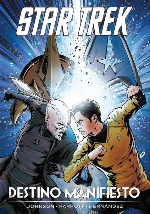 STAR TREK: DESTINO MANIFIESTO [RUSTICA] | JOHNSON / PARROTT / HERNANDEZ | Akira Comics  - libreria donde comprar comics, juegos y libros online