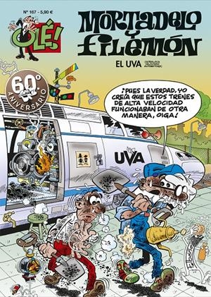 OLE! MORTADELO Y FILEMON Nº167: EL UVA (ULTRALOCA VELOCIDAD AUTOMOTORA) [RUSTICA] | IBAÑEZ, FRANCISCO | Akira Comics  - libreria donde comprar comics, juegos y libros online