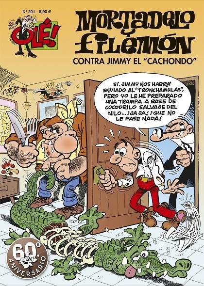 OLE MORTADELO Nº201: CONTRA JIMMY EL "CACHONDO" (60º ANIVERSARIO) | IBAÑEZ, F. | Akira Comics  - libreria donde comprar comics, juegos y libros online