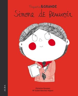 PEQUEÑA & GRANDE: SIMONE DE BEAUVOIR [CARTONE] | SANCHEZ VEGARA, Mª ISABEL | Akira Comics  - libreria donde comprar comics, juegos y libros online