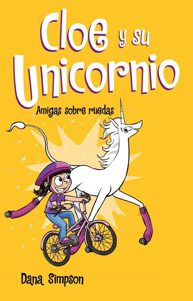 CLOE Y SU UNICORNIO Nº02: AMIGAS SOBRE RUEDAS [CARTONE] | SIMPSON, DANA | Akira Comics  - libreria donde comprar comics, juegos y libros online