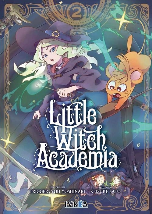 LITTLE WITCH ACADEMIA Nº02 [RUSTICA] | TRIGGER / YOSHINARI / SATO | Akira Comics  - libreria donde comprar comics, juegos y libros online