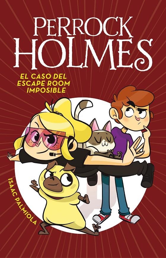 PERROCK HOLMES Nº09: EL CASO DEL ESCAPE ROOM IMPOSIBLE [CARTONE] | PALMIOLA, ISAAC | Akira Comics  - libreria donde comprar comics, juegos y libros online