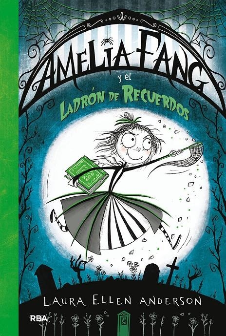 AMELIA FANG Y EL LADRON DE RECUERDOS (VOL.3) [CARTONE] | ANDERSON, LAURA ELLEN | Akira Comics  - libreria donde comprar comics, juegos y libros online