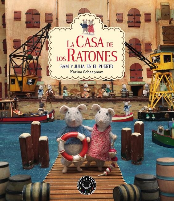 CASA DE LOS RATONES, LA Nº4: SAM Y JULIA EN EL PUERTO [CARTONE] | SCHAAPMAN, KARINA | Akira Comics  - libreria donde comprar comics, juegos y libros online