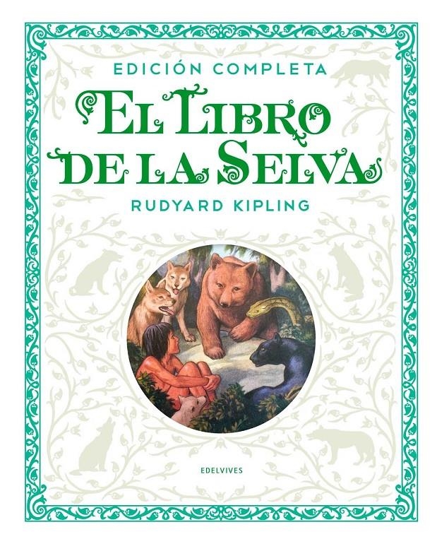 LIBRO DE LA SELVA EDICION COMPLETA CASTELLANO (ILUSTRACIONES ORIGINALES A COLOR), EL [CARTONE] | KIPLING, RUDYARD | Akira Comics  - libreria donde comprar comics, juegos y libros online