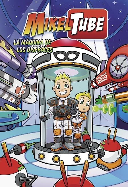 MIKELTUBE Nº2: LA MAQUINA DE LOS DISFRACES [CARTONE] | SANCHEZ, MIKEL / TORINOS,  HENAR / DOMINGUEZ, DAVID | Akira Comics  - libreria donde comprar comics, juegos y libros online