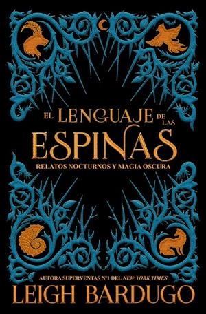 LENGUAJE DE LAS ESPINAS, EL [CARTONE] | BARDUGO, LEIGH | Akira Comics  - libreria donde comprar comics, juegos y libros online