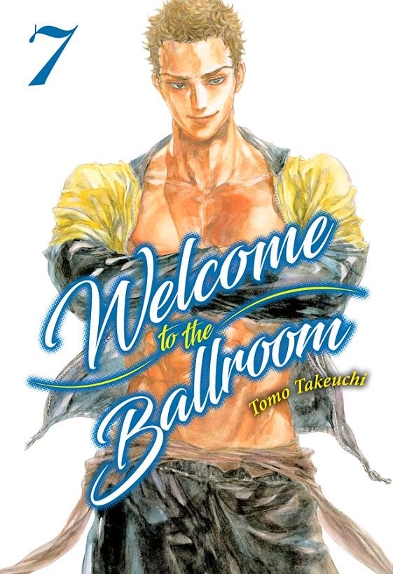 WELCOME TO THE BALLROOM Nº07 [RUSTICA] | TAKEUCHI, TOMO | Akira Comics  - libreria donde comprar comics, juegos y libros online