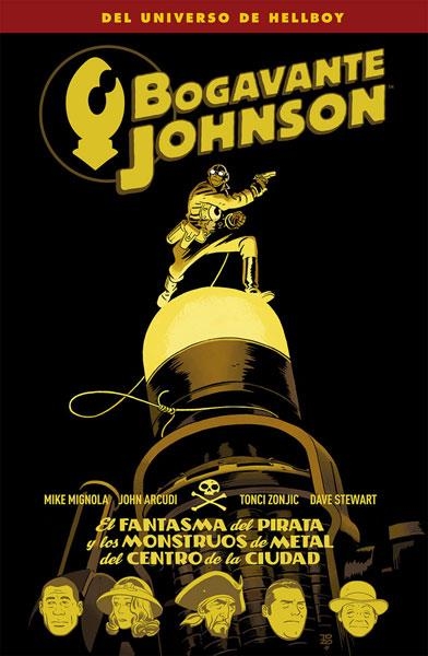 BOGAVANTE JOHNSON Nº05: EL FANTASMA DEL PIRATA Y LOS MONSTRUOS DE METAL DEL CENTRO [RUSTICA] | MIGNOLA, MIKE / ZONJIC | Akira Comics  - libreria donde comprar comics, juegos y libros online