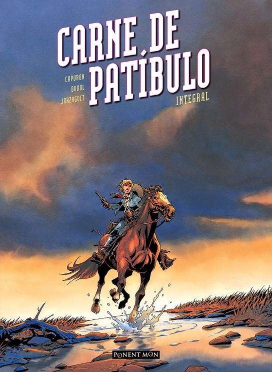 CARNE DE PATIBULO (INTEGRAL) [CARTONE] | CAPURON / DUVAL / JARZAGUET | Akira Comics  - libreria donde comprar comics, juegos y libros online