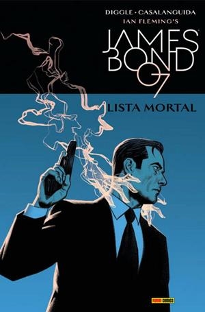 JAMES BOND VOLUMEN 6: LISTA MORTAL [CARTONE] | DIGGLE, ANDY / CASALANGUIDA, LUCA | Akira Comics  - libreria donde comprar comics, juegos y libros online