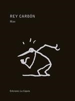 REY CARBON [RUSTICA] | MAX | Akira Comics  - libreria donde comprar comics, juegos y libros online