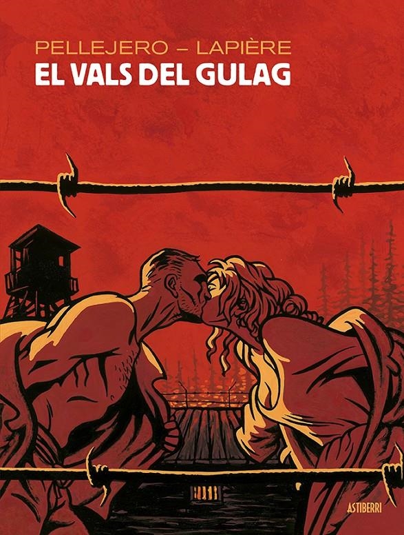 VALS DEL GULAG, EL [CARTONE] | PELLEJERO, RUBEN / LAPIÈRE, DENIS | Akira Comics  - libreria donde comprar comics, juegos y libros online