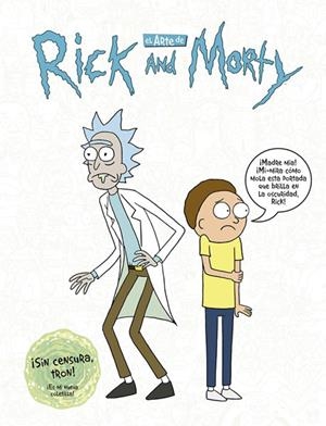 ARTE DE RICK Y MORTY, EL [CARTONE] | SICILIANO, JAMES | Akira Comics  - libreria donde comprar comics, juegos y libros online