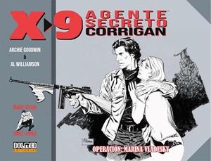 AGENTE SECRETO X-9 CORRIGAN: OPERACION MARINA VLADESKY (1967-1968) [CARTONE] | WILLIAMSON, AL / GOODWIN, ARCHIE | Akira Comics  - libreria donde comprar comics, juegos y libros online