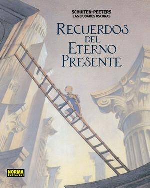 CIUDADES OSCURAS: RECUERDOS DEL ETERNO PRESENTE [RUSTICA] | SCHUITEN / PEETERS | Akira Comics  - libreria donde comprar comics, juegos y libros online