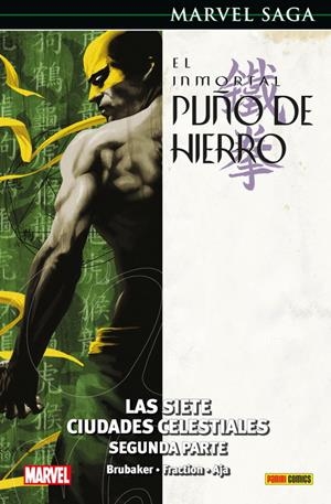 MARVEL SAGA: EL INMORTAL PUÑO DE HIERRO VOL.03, LAS SIETE CIUDADES CELESTIALES (PARTE 2) [CARTONE] | BRUBAKER, ED / FRACTION, MATT | Akira Comics  - libreria donde comprar comics, juegos y libros online
