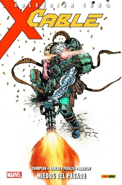 CABLE TOMO 3: MIEDOS DEL PASADO (COLECCION 100% MARVEL) [RUSTICA] | NADLER / PERALTA | Akira Comics  - libreria donde comprar comics, juegos y libros online