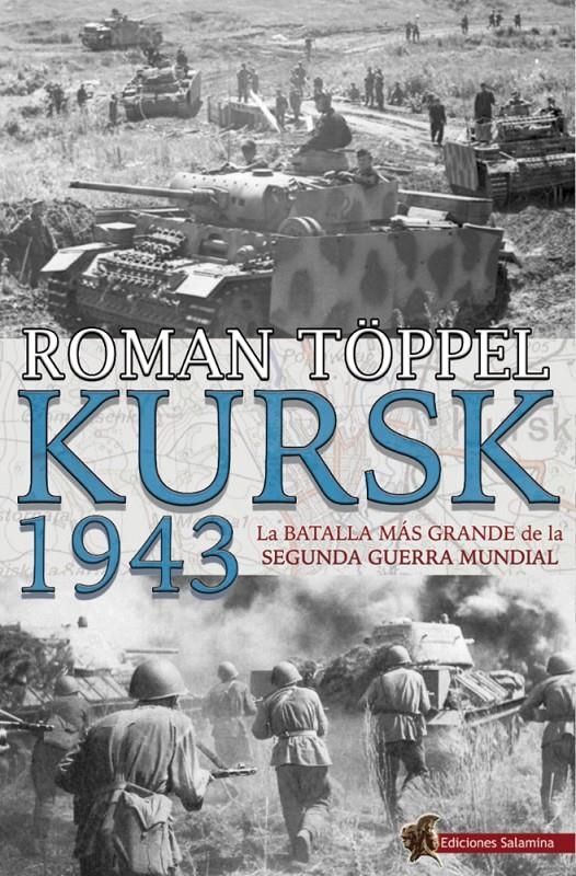 KURSK 1943 [RUSTICA] | TÖPPEL, ROMAN | Akira Comics  - libreria donde comprar comics, juegos y libros online