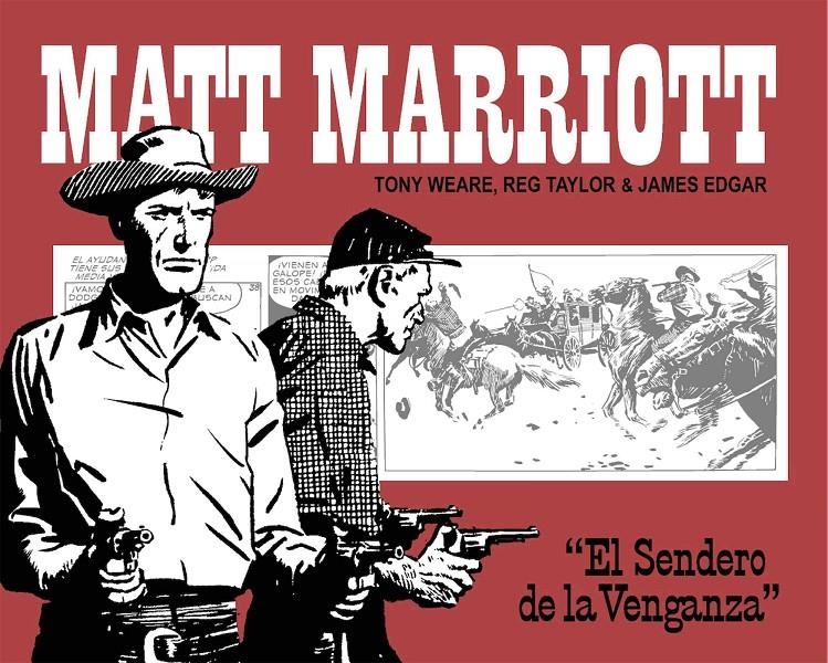 MATT MARRIOTT: EL SENDERO DE LA VENGANZA [RUSTICA] | WEARE, TONY / EDGAR, JAMES | Akira Comics  - libreria donde comprar comics, juegos y libros online