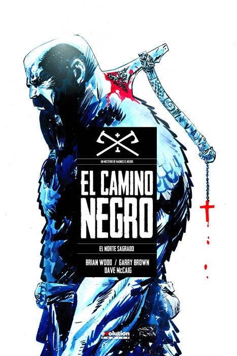 CAMINO NEGRO VOL.1: EL NORTE SAGRADO [CARTONE] | WOOD, BRIAN / BROWN, GARRY | Akira Comics  - libreria donde comprar comics, juegos y libros online